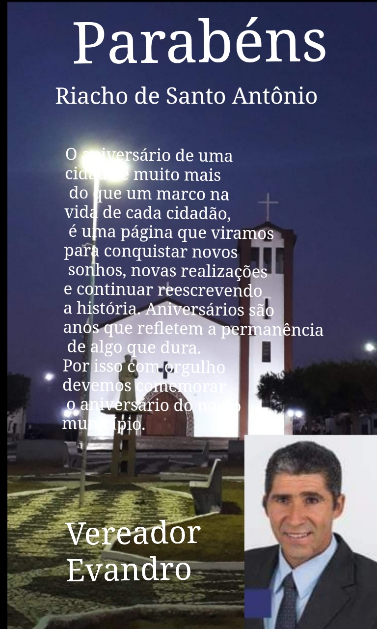 Vereador Evandro Oliveira, parabeniza a cidade de Riacho de Santo Antônio